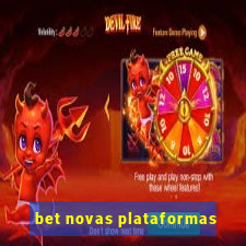 bet novas plataformas